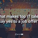 What makes top IT talent say yes to a job offer?