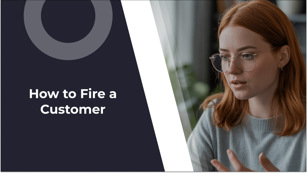 How to Politely Fire a Customer and Keep Your Reputation