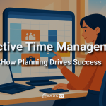 Effective Time Management: How Planning Drives Success