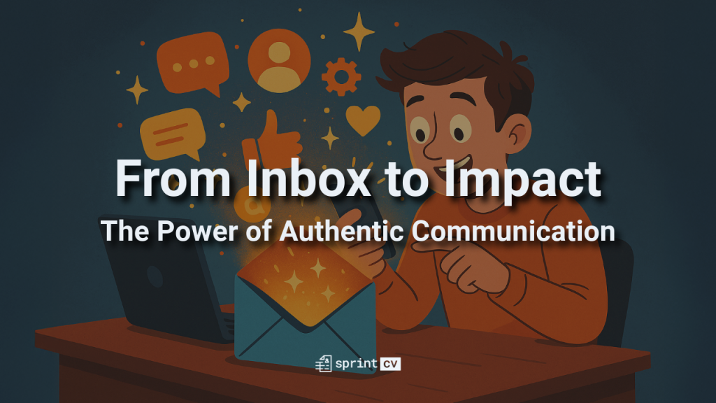 Inbox to Impact: The Power of Authentic Communication
