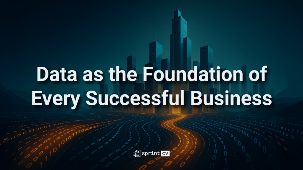 Data as the Foundation of Every Successful Business